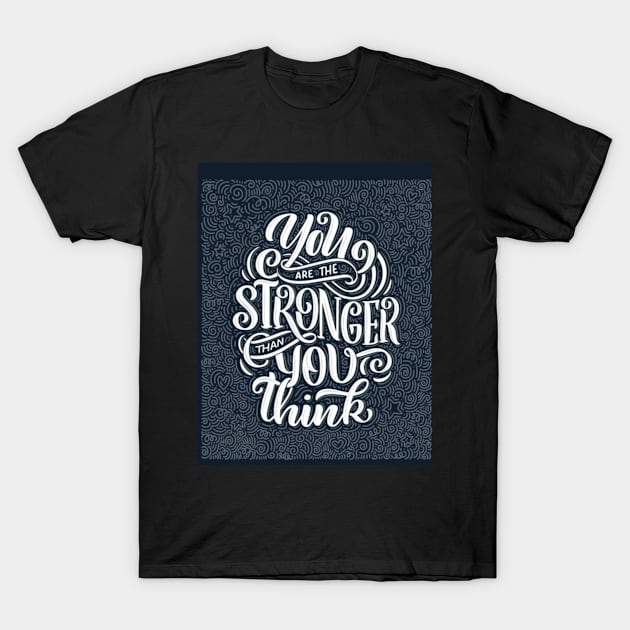 STRONGER DESIGN COLLETION T-Shirt by Naspun store